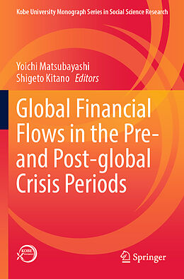 Couverture cartonnée Global Financial Flows in the Pre- and Post-global Crisis Periods de 