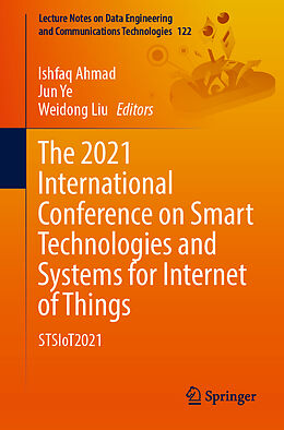 Couverture cartonnée The 2021 International Conference on Smart Technologies and Systems for Internet of Things de 