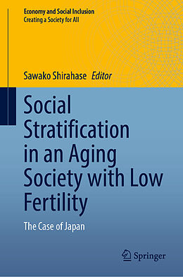 Fester Einband Social Stratification in an Aging Society with Low Fertility von 