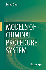 E-Book (pdf) Models of Criminal Procedure System von Ruihua Chen