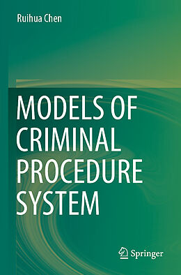 Couverture cartonnée Models of Criminal Procedure System de Ruihua Chen