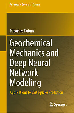 Fester Einband Geochemical Mechanics and Deep Neural Network Modeling von Mitsuhiro Toriumi
