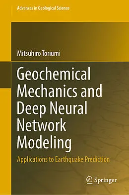 E-Book (pdf) Geochemical Mechanics and Deep Neural Network Modeling von Mitsuhiro Toriumi