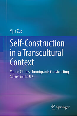 Fester Einband Self-Construction in a Transcultural Context von Yijia Zuo