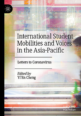 Kartonierter Einband International Student Mobilities and Voices in the Asia-Pacific von 