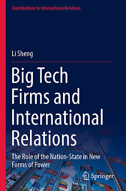 Couverture cartonnée Big Tech Firms and International Relations de Li Sheng