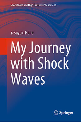 Livre Relié My Journey with Shock Waves de Yasuyuki Horie