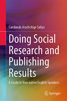 Livre Relié Doing Social Research and Publishing Results de Candauda Arachchige Saliya