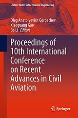 E-Book (pdf) Proceedings of 10th International Conference on Recent Advances in Civil Aviation von 