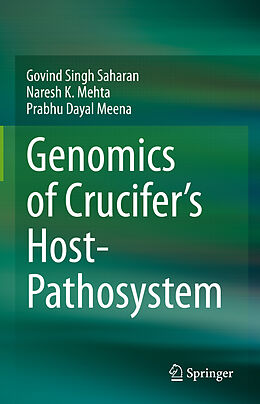Fester Einband Genomics of Crucifer's Host- Pathosystem von Govind Singh Saharan, Prabhu Dayal Meena, Naresh K. Mehta