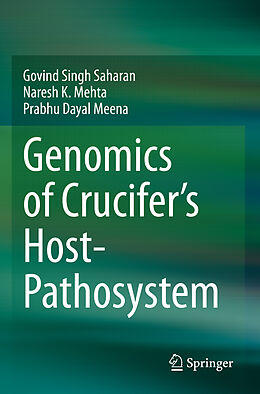 Kartonierter Einband Genomics of Crucifer's Host- Pathosystem von Govind Singh Saharan, Prabhu Dayal Meena, Naresh K. Mehta
