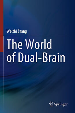 Couverture cartonnée The World of Dual-Brain de Weizhi Zhang