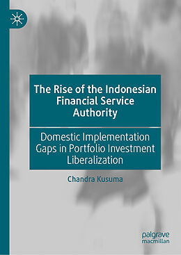 Livre Relié The Rise of the Indonesian Financial Service Authority de Chandra Kusuma