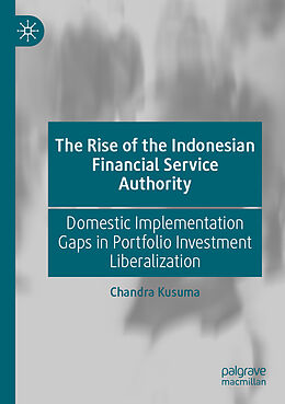 Kartonierter Einband The Rise of the Indonesian Financial Service Authority von Chandra Kusuma