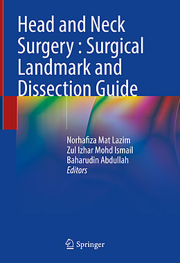 Livre Relié Head and Neck Surgery : Surgical Landmark and Dissection Guide de 