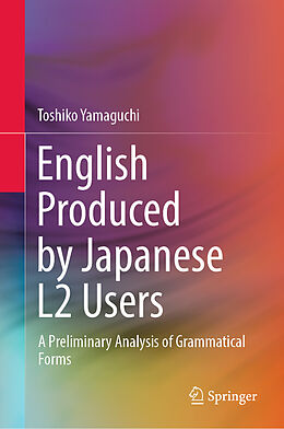 E-Book (pdf) English Produced by Japanese L2 Users von Toshiko Yamaguchi