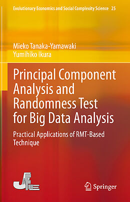 eBook (pdf) Principal Component Analysis and Randomness Test for Big Data Analysis de Mieko Tanaka-Yamawaki, Yumihiko Ikura