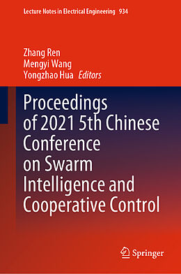 Livre Relié Proceedings of 2021 5th Chinese Conference on Swarm Intelligence and Cooperative Control de 