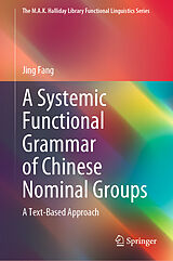 E-Book (pdf) A Systemic Functional Grammar of Chinese Nominal Groups von Jing Fang