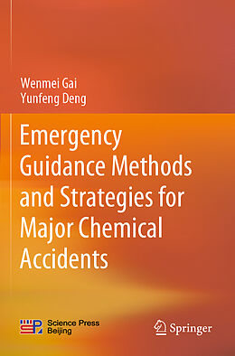 Couverture cartonnée Emergency Guidance Methods and Strategies for Major Chemical Accidents de Yunfeng Deng, Wenmei Gai