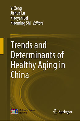 Livre Relié Trends and Determinants of Healthy Aging in China de 