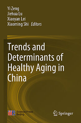 Couverture cartonnée Trends and Determinants of Healthy Aging in China de 