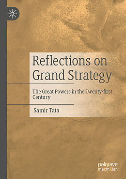 Couverture cartonnée Reflections on Grand Strategy de Samir Tata