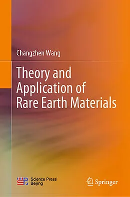 E-Book (pdf) Theory and Application of Rare Earth Materials von Changzhen Wang