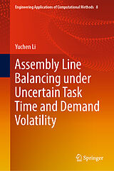 eBook (pdf) Assembly Line Balancing under Uncertain Task Time and Demand Volatility de Yuchen Li