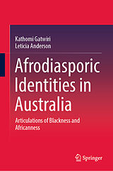 eBook (pdf) Afrodiasporic Identities in Australia de Kathomi Gatwiri, Leticia Anderson