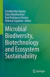 E-Book (pdf) Microbial Biodiversity, Biotechnology and Ecosystem Sustainability von 