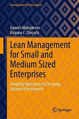 E-Book (pdf) Lean Management for Small and Medium Sized Enterprises von Ganesh Mahadevan, Kalyana C. Chejarla