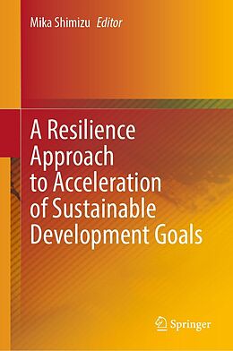 eBook (pdf) A Resilience Approach to Acceleration of Sustainable Development Goals de 