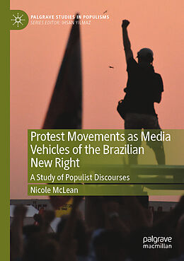 Couverture cartonnée Protest Movements as Media Vehicles of the Brazilian New Right de Nicole Mclean