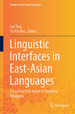 Livre Relié Linguistic Interfaces in East-Asian Languages de 