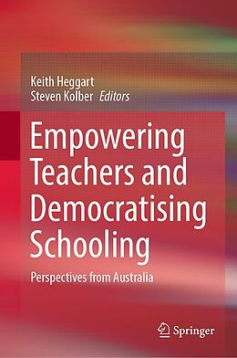 E-Book (pdf) Empowering Teachers and Democratising Schooling von 