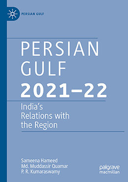 Couverture cartonnée Persian Gulf 2021 22 de Sameena Hameed, P. R. Kumaraswamy, Md. Muddassir Quamar