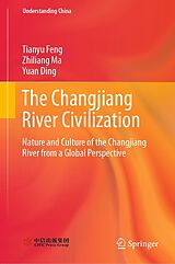 eBook (pdf) The Changjiang River Civilization de Tianyu Feng, Zhiliang Ma, Yuan Ding
