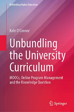 E-Book (pdf) Unbundling the University Curriculum von Kate O'Connor