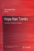 E-Book (pdf) Hepu Han Tombs von Zhaoming Xiong, Xia Fu