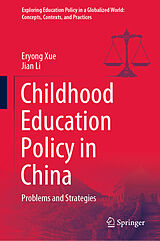 eBook (pdf) Childhood Education Policy in China de Eryong Xue, Jian Li