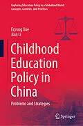 E-Book (pdf) Childhood Education Policy in China von Eryong Xue, Jian Li