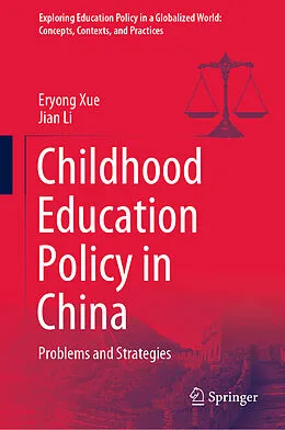 E-Book (pdf) Childhood Education Policy in China von Eryong Xue, Jian Li
