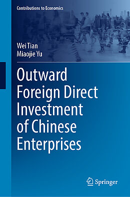 Fester Einband Outward Foreign Direct Investment of Chinese Enterprises von Miaojie Yu, Wei Tian