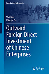 E-Book (pdf) Outward Foreign Direct Investment of Chinese Enterprises von Wei Tian, Miaojie Yu
