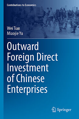 Couverture cartonnée Outward Foreign Direct Investment of Chinese Enterprises de Miaojie Yu, Wei Tian