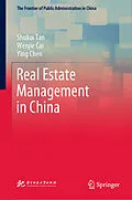 E-Book (pdf) Real Estate Management in China von Shukui Tan, Wenjie Cai, Ying Chen