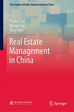 E-Book (pdf) Real Estate Management in China von Shukui Tan, Wenjie Cai, Ying Chen