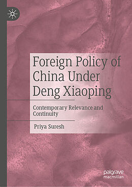 Livre Relié Foreign Policy of China Under Deng Xiaoping de Priya Suresh