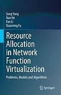 E-Book (pdf) Resource Allocation in Network Function Virtualization von Song Yang, Nan He, Fan Li